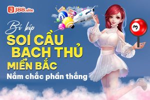 Soi cầu bạch thủ lô Miền Bắc